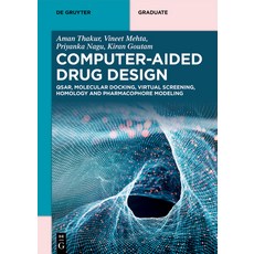 (영문도서) Computer-Aided Drug Design: Qsar Molecular Docking Virtual Screening Homology and Pharmaco... Paperback, de Gruyter, English, 9783111434742