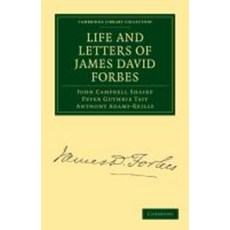 Life and Letters of James David Forbes, Cambridge University Press