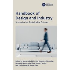 (영문도서)Handbook of Design and Industry: Scenarios for Sustainable Futures Hardcover, CRC Press, English, 9781032701011