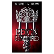 (영문도서) Reign Reimagined (Special Edition) Hardcover, Summer N Dawn, English, 9798218557751