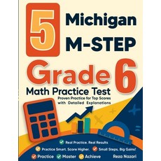 (영문도서)5 Michigan M-STEP Grade 6 Math Practice Tests: Proven Practice for Top Scores wi... Paperback, Effortless Math Education, English, 9798896478621