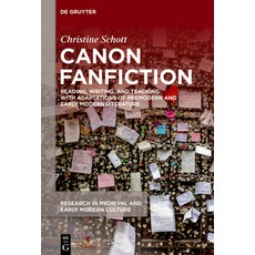 (영문도서) Canon Fanfiction: Reading Writing and Teaching with Adaptations of Premodern... Paperback, Medieval Institute Publicat..., English, 9781501523618