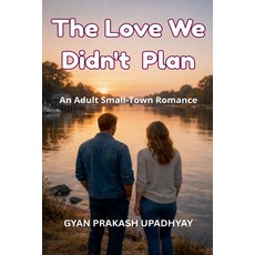 (英文圖書)The Love We Didn't Plan 平裝版, Gyan Prakash Upadhyay, 英文