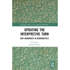 (영문도서) Updating the Interpretive Turn: New Arguments in Hermeneutics Paperback, Routledge, English, 9781032170039