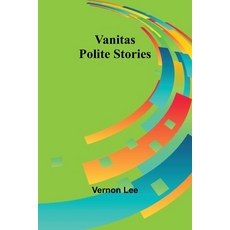 (영문도서) Vanitas: Polite Stories Paperback, Alpha Edition, English, 9789362928566