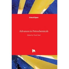 (영문도서) Advances in Petrochemicals Hardcover, Intechopen, English, 9789535121763