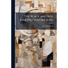(英文圖書)The Black and Red June 1912 Volume June 平裝版, Nabu Press, 英文