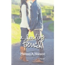 (영문도서) A Healing Touch Paperback, Mah, English, 9780996548588