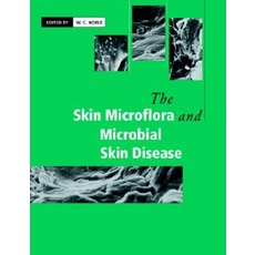 The Skin Microflora and Microbial Skin Disease, Cambridge University Press