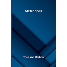 (영문도서)Metropolis Paperback, Alpha Edition, English, 9789373053660