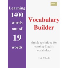 (영문도서) Vocabulary Builder: Learning 1400 words out of 19 words Paperback, Independently Published, English, 9798870674599