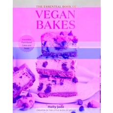 (영문도서) The Essential Book of Vegan Bakes: Irresistible Plant-Based Cakes and Treats Hardcover, Countryman Press, English, 9781682687390
