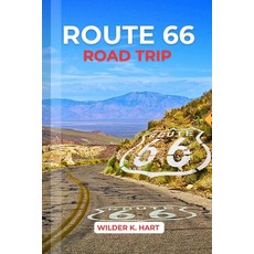 (英文圖書)Route 66 Road Trip: Discover America's Mother Road with Expert Tips Classic Lan... 平裝版, Independently Published, 英文