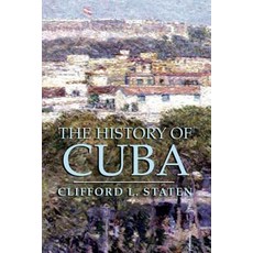 (영문도서) The History of Cuba Paperback, St. Martin's Griffin, English, 9781403962591
