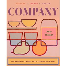 (영문도서) Company: The Radically Casual Art of Cooking for Others Hardcover, W. W. Norton & Company