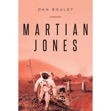 Martian Jones Paperback, Christian Faith Publishing, Inc