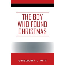 (英文圖書)The Boy Who Found Christmas 平裝版, Outskirts Press, 英文