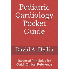 (英文圖書)Pediatric Cardiology Pocket Guide: Essential Principles for Quick Clinical Refer... 平裝版, Independently Published, 英文