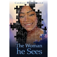 (영문도서)The Woman He Sees Paperback, Candace R. Richmond, English, 9798900190648