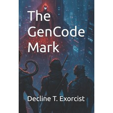 (영문도서)The GenCode Mark Paperback, Independently Published, English, 9798263866563