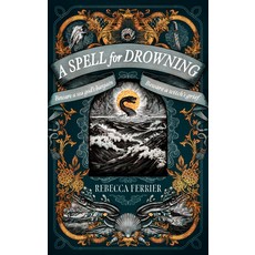 (영문도서)A Spell for Drowning Hardcover, Alcove Press, English, 9798892422833