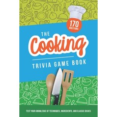 (英文圖書)The Cooking Trivia Game Book: Test your knowledge of techniques ingredients an... 平裝版, Independently Published, 英文