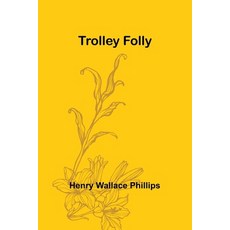 (영문도서) Trolley Folly Paperback, Alpha Edition, English, 9789362096623