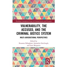 (영문도서) Vulnerability the Accused and the Criminal Justice System: Multi-jurisdictional Perspectives Hardcover, Routledge, English, 9781032070568