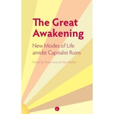 The Great Awakening: New Modes of Life amidst Capitalist Ruins Paperback, Punctum Books, English, 9781953035080