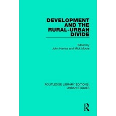 Development and the Rural-Urban Divide Paperback, Routledge