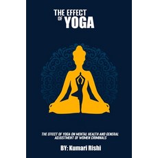 (영문도서) The Effect Of Yoga On Mental Health And General Adjustment Of Women Criminals Paperback, Wisethinker, English, 9788266055514