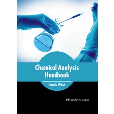 (영문도서) Chemical Analysis Handbook Hardcover, Larsen and Keller Education, English, 9798888360651