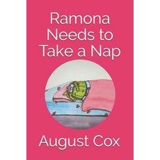 Ramona Needs to Take a Nap Paperback, Independently Published, English, 9798732977813