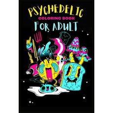 Psychedelic Coloring Book For Adults: The Food's Psychedelic Coloring Book Paperback, Independently Published, English, 9798581969243