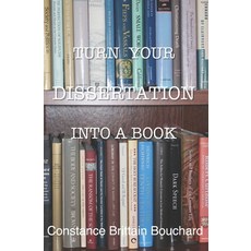 (영문도서) Turn Your Dissertation into a Book Paperback, Independently Published, English, 9798859972036