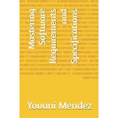 (영문도서)Mastering Software Requirements and Specifications Paperback, Independently Published, English, 9798288606199