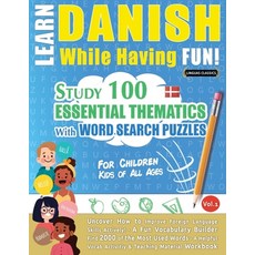 (영문도서) Learn Danish While Having Fun! - For Children: Kids of All Ages - Study 100 Ess... Paperback, Linguas Classics, English, 9798349000843