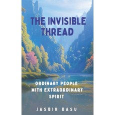 (英文圖書)The Invisible Thread: Ordinary People with Extraordinary Spirit 平裝版, Independently Published, 英文