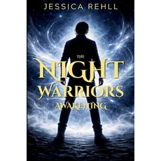 (영문도서)The Night Warrior: Awakening Paperback, Jessica Rehll, English, 9798295552113