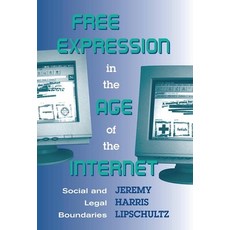 Free Expression in the Age of the Internet: Social and Legal Boundaries Hardcover, Routledge