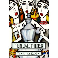 (영문도서) The Beloved Children Hardcover, Fahrenheit Press, English, 9781914475450
