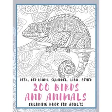 200 Birds and Animals - Coloring Book for adults - Deer Red panda Squirrel Lion other Paperback, Independently Published