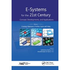 (영문도서) E-Systems for the 21st Century: Concept Developments and Applications Volume 2: E-Learning... Paperback, Apple Academic Press, English, 9781774635247