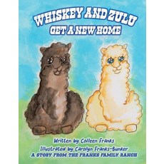 Whiskey and Zulu Get a New Home Hardcover, Bookbaby, English, 9781098369248