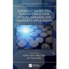 (영문도서) Emergent Micro- and Nanomaterials for Optical Infrared and Terahertz Applications Hardcover, CRC Press, English, 9781032065052