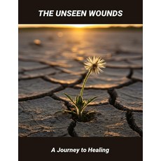 (英文圖書)The Unseen Wounds: A Journey To Healing 平裝版, Independently Published, English, Paperback