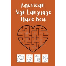 (영문도서) American Sign Language Maze Book.This book is perfect for your child to learn and practice th... Paperback, Cristina Dovan, English, 9782874750939