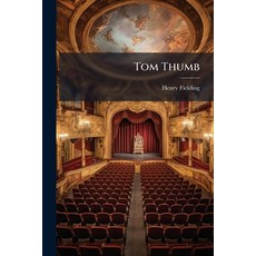 (영문도서)Tom Thumb Paperback, Hutson Street Press, English, 9781023985888