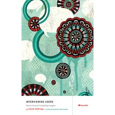 Interviewing Users: How to Uncover Compelling Insights Paperback, Rosenfeld Media, English, 9781933820118