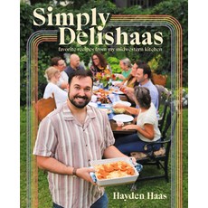 (영문도서) Simply Delishaas: Favorite Recipes from My Midwestern Kitchen: A Cookbook Hardcover, DK Publishing (Dorling Kind..., English, 9780744089653